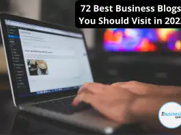 72 Best Business Blogs You Should Visit in 2022