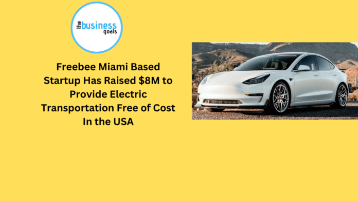 Freebee Miami Based Startup Has Raised $8M