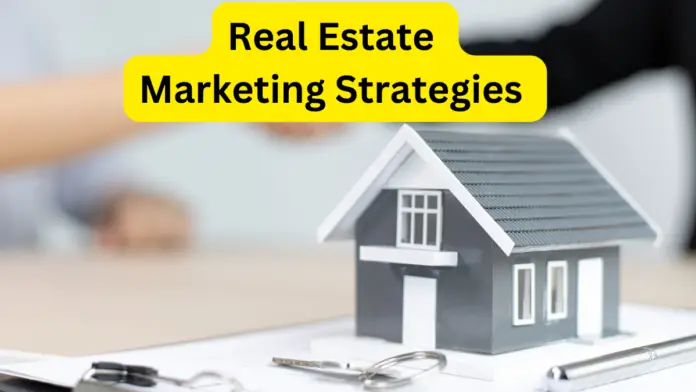 Real Estate Marketing Strategies