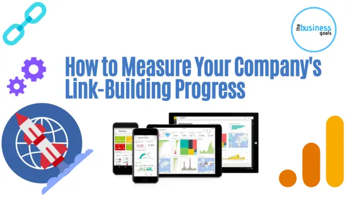 How to Measure Your Company's Link-Building Progress